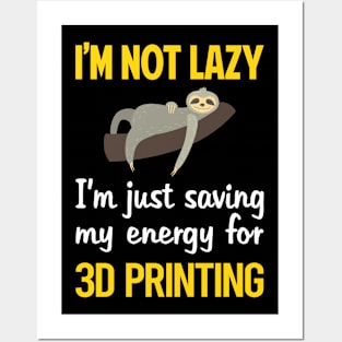 Funny Lazy 3D Printing Posters and Art